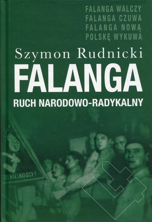 okładka Falanga Ruch Narodowo - Radykalny książka | Rudnicki Szymon