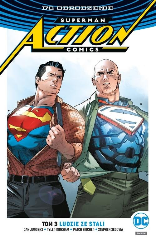 okładka Superman Action Comics Tom 3 Ludzie ze stali książka | Dan Jurgens, Patch Zircher, Stephen Segovia, Art Thibert .