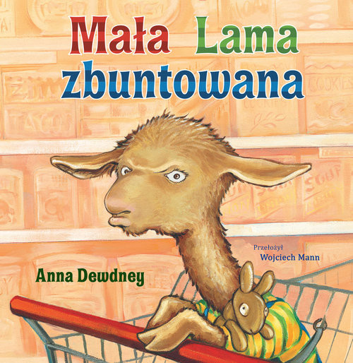 okładka Mała Lama zbuntowana książka | Anna Dewdney