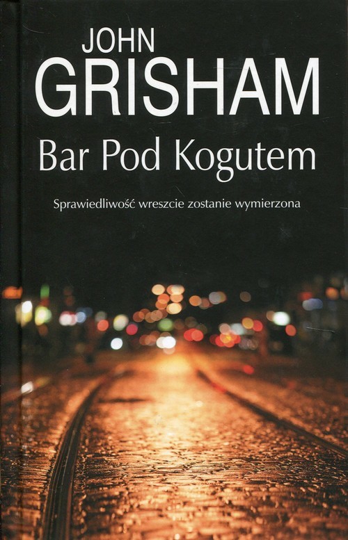 okładka Bar Pod Kogutem książka | John Grisham