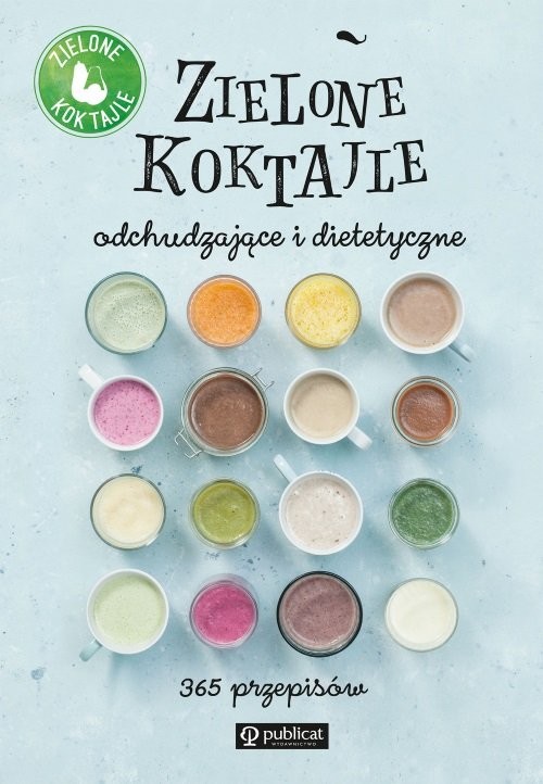 okładka Zielone Koktajle odchudzające i dietetyczne 365 przepisów książka