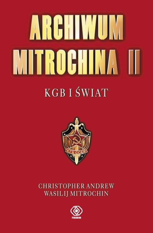 okładka Archiwum Mitrochina Tom 2 KGB I Światksiążka |  | Christopher Andrew, Vasili Mitrokhin