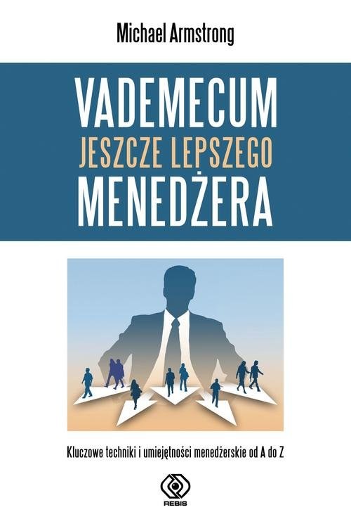 okładka Vademecum jeszcze lepszego menedżera książka | Michael Armstrong