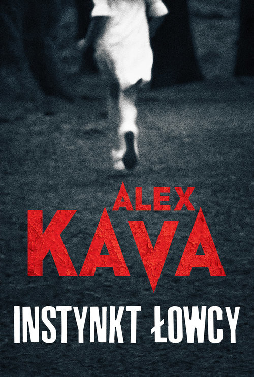 okładka Instynkt łowcy książka | Alex Kava