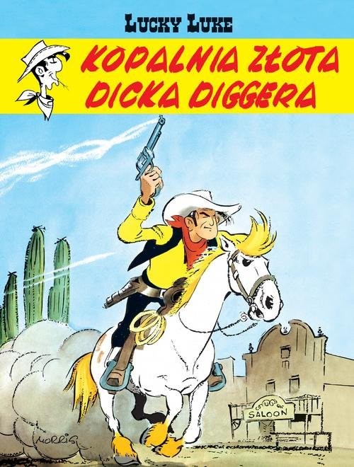 okładka Lucky Luke Kopalnia złota Dicka Diggeraksiążka |  | Morris