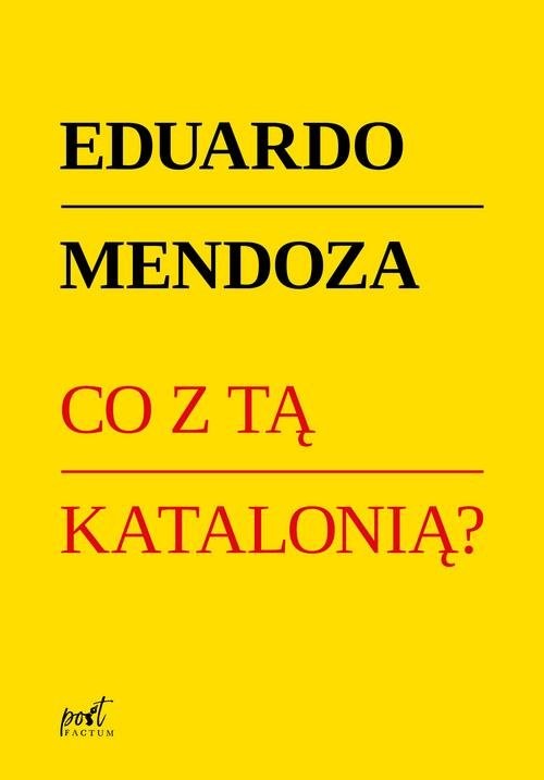 okładka Co z tą Katalonią? książka | Eduardo Mendoza