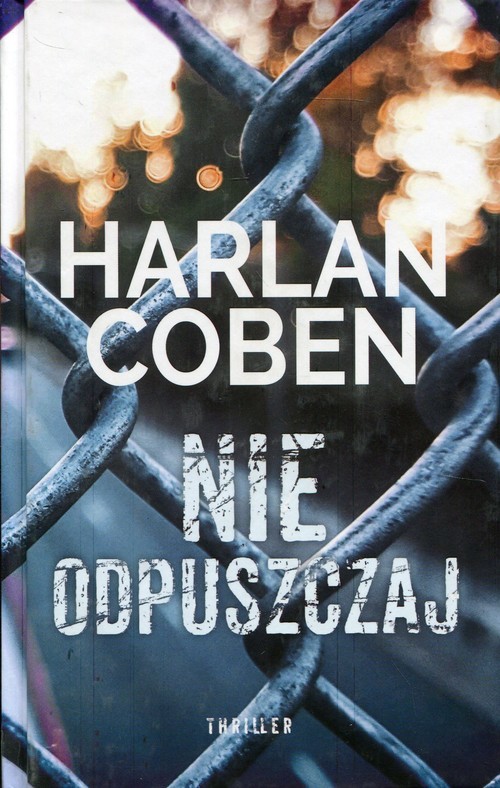 okładka Nie odpuszczaj książka | Harlan Coben