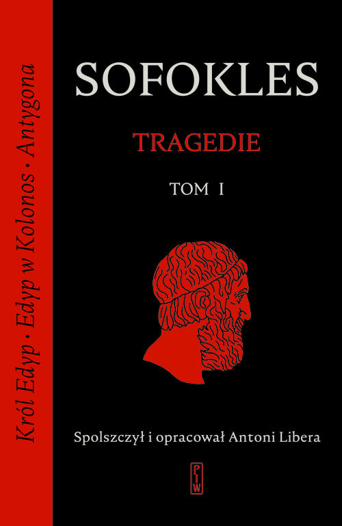 okładka Tragedie. Tom 1: Król Edyp, Edyp w Kolonos, Antygona.książka |  | Sofokles