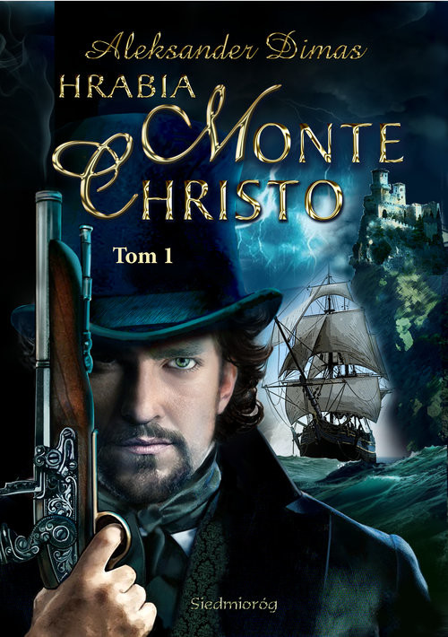 Hrabia Monte Christo Tom 1