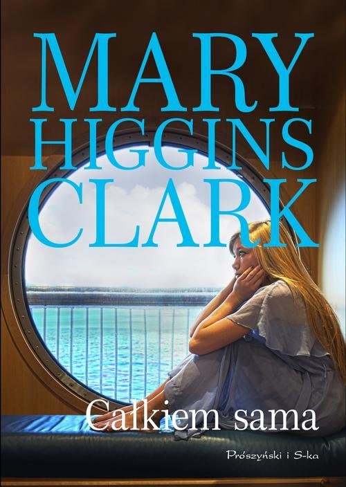 okładka Całkiem sama książka | Higgins Clark-Marry