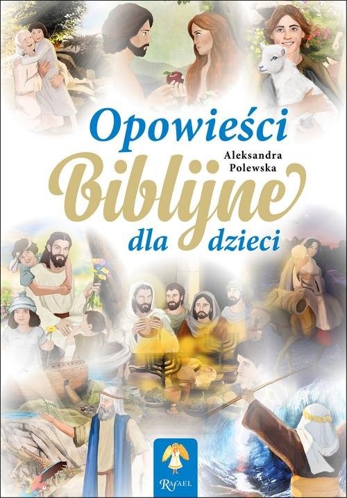okładka Opowieści biblijne dla dzieci książka | Aleksandra Polewska
