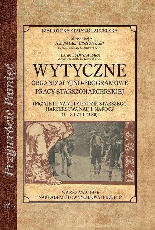 okładka Wytyczne organizacyjno-programowe pracy starszoharcesrkiej książka | Natalia Hiszpańska, Ludwik Bar