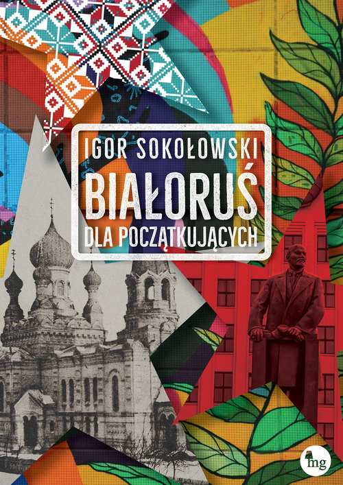 okładka Białoruś dla początkującychksiążka |  | Igor Sokołowski