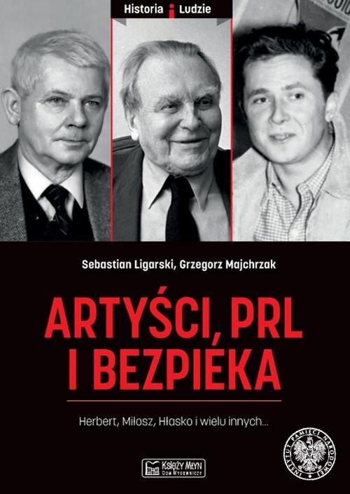 okładka Artyści PRL i bezpieka książka | Sebastian Ligarski, Grzegorz Majchrzak