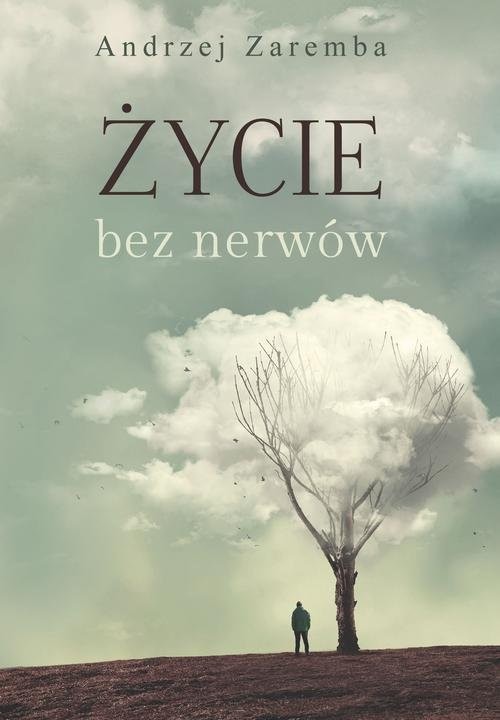 okładka Życie bez nerwów książka | Andrzej Zaremba