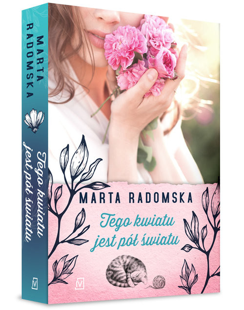 okładka Tego kwiatu jest pół światu książka | Marta Radomska