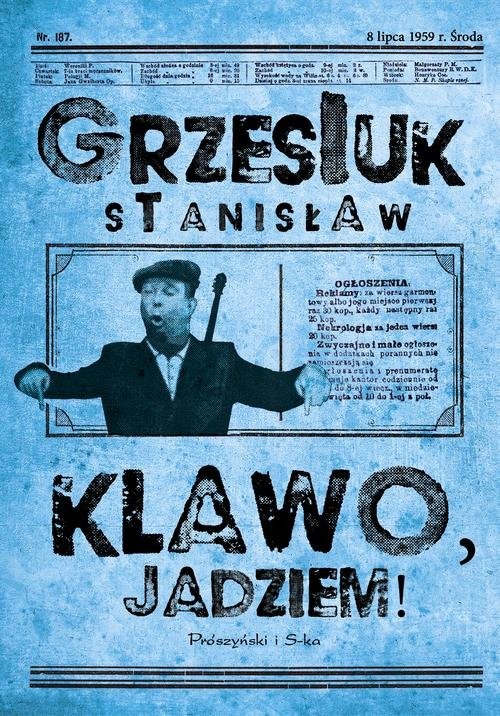 okładka Klawo jadziemksiążka |  | Stanisław Grzesiuk