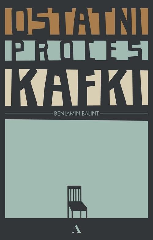 okładka Ostatni proces Kafkiksiążka |  | Balint Benjamin