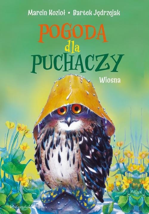 okładka Pogoda dla puchaczy Wiosna książka | Bartek Jędrzejak, Marcin Kozioł