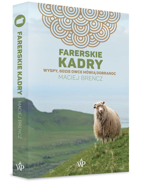 okładka Farerskie kadry Wyspy, gdzie owce mówią dobranoc książka | Brencz Maciej