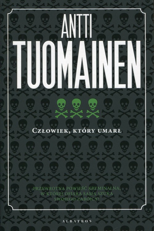 okładka Człowiek, który umarł książka | Antti Tuomainen