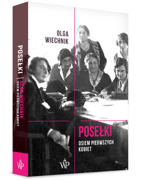 okładka Posełki Osiem pierwszych kobiet książka | Wiechnik Olga
