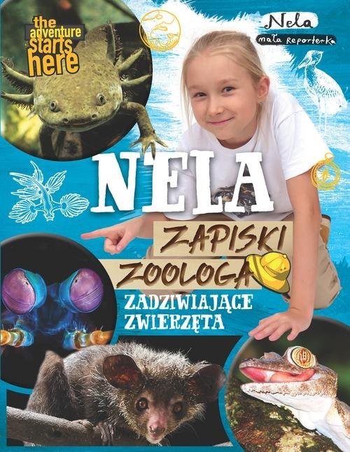okładka Nela Zapiski zoologa Zadziwiające zwierzęta książka | Mała reporterka Nela