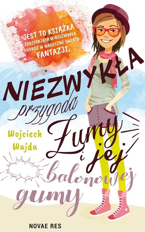 okładka Niezwykła przygoda Żumy i jej balonowej gumy książka | Wajda Wojciech