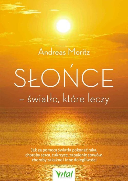 okładka Słońce - światło, które leczyksiążka |  | Andreas Moritz