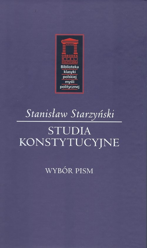 okładka Studia konstytucyjne Wybór pism książka | Starzyński Stanisław