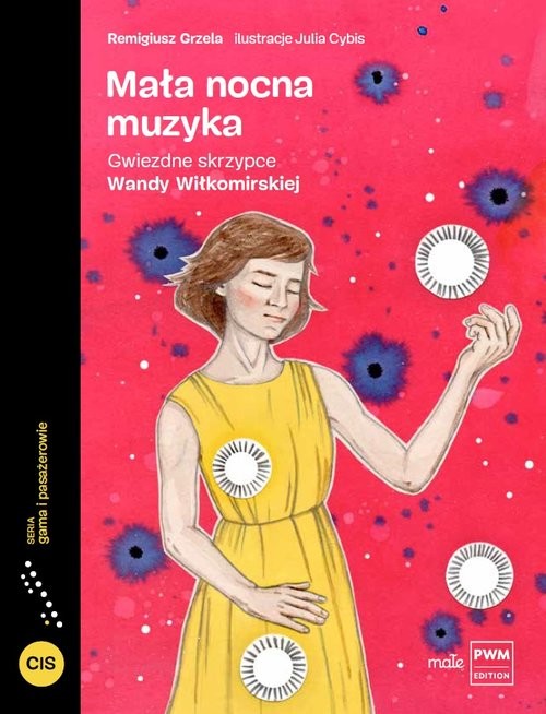 okładka Mała nocna muzyka Gwiezdne skrzypce Wandy Wiłkomirskiej książka | Remigiusz Grzela