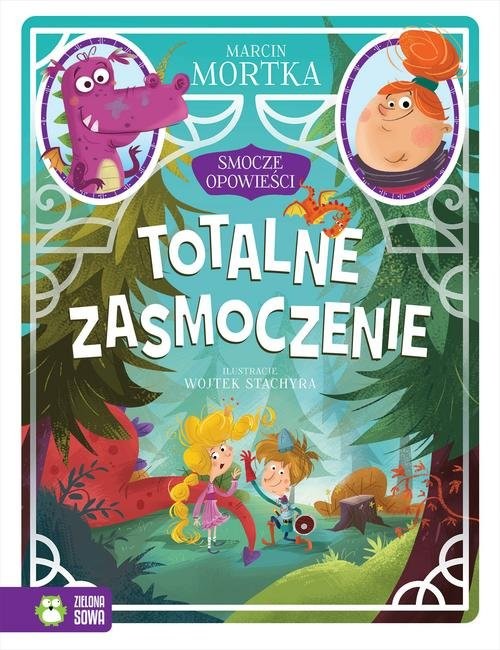 okładka Smocze opowieści Tom 2 Totalne zasmoczenie książka | Marcin Mortka