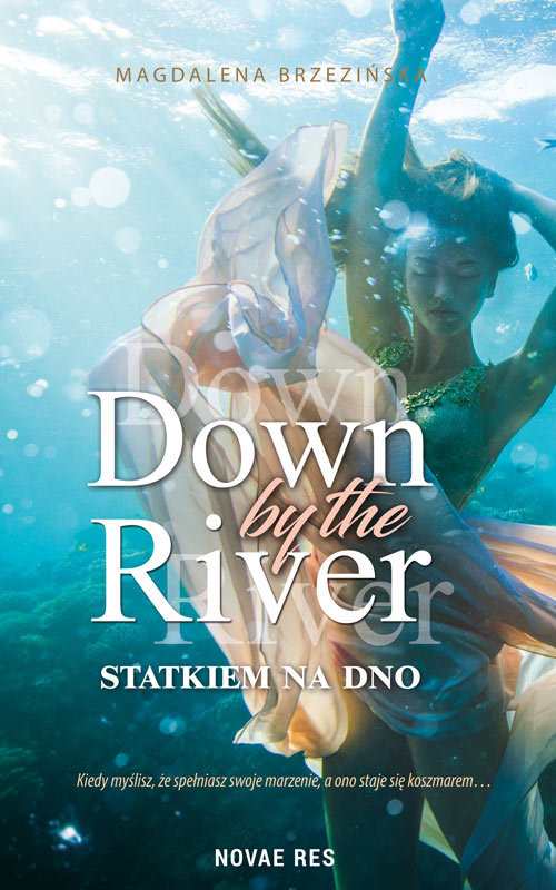 okładka Down by the river Statkiem na dno książka | a Magdalena BrzezińskDown