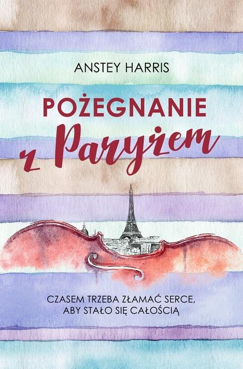 okładka Pożegnanie z Paryżem książka | Anstey Harris