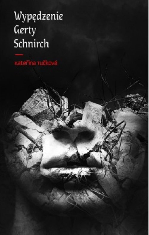 okładka Wypędzenie Gerty Schnirch książka | Tuckowa Katerina