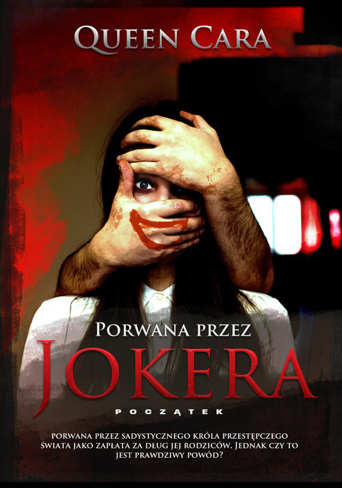 okładka Porwana przez Jokera Początek książka | Queen Cara