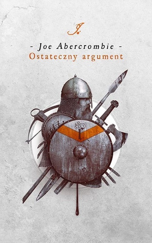 okładka Ostateczny argument Pierwsze prawo Księga 3 książka | Joe Abercrombie