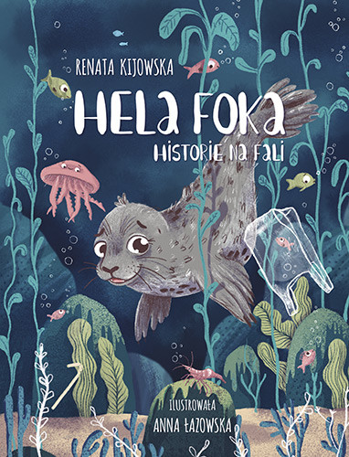 okładka Hela Foka. Historie na fali książka | Renata Kijowska