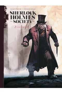 okładka Sherlock Holmes Society T.2 Czarne są ich dusze książka | Corduri  Stéphane Bervas Sylvain