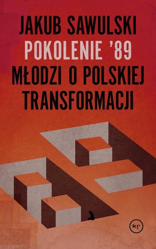 Pokolenie '89 Młodzi o polskiej transformacji