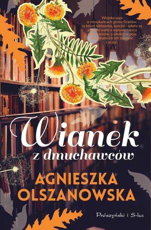 okładka Wianek z dmuchawców książka | Agnieszka Olszanowska