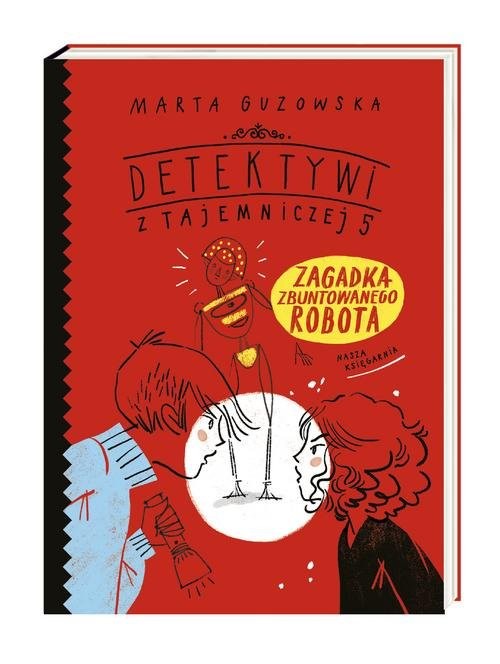 okładka Zagadka zbuntowanego robota książka | Marta Guzowska