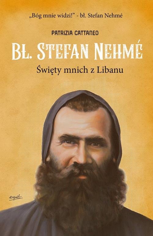 okładka Bł. Stefan Nehme Święty mnich z Libanu książka | Patrizia Cattaneo