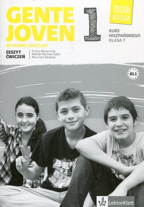 okładka Gente Joven 1 7 Zeszyt ćwiczeń Szkoła podstawowaksiążka |  | Alonso Arija Encina, Matilde Martinez Salles, Neus Sans Baulenas