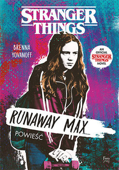 okładka Runaway Max. Stranger Thingsksiążka |  | Brenna Yovanoff