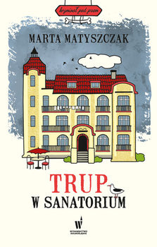 Trup w sanatorium