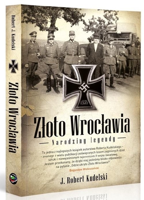 okładka Złoto Wrocławia Narodziny legendyksiążka |  | Robert J. Kudelski