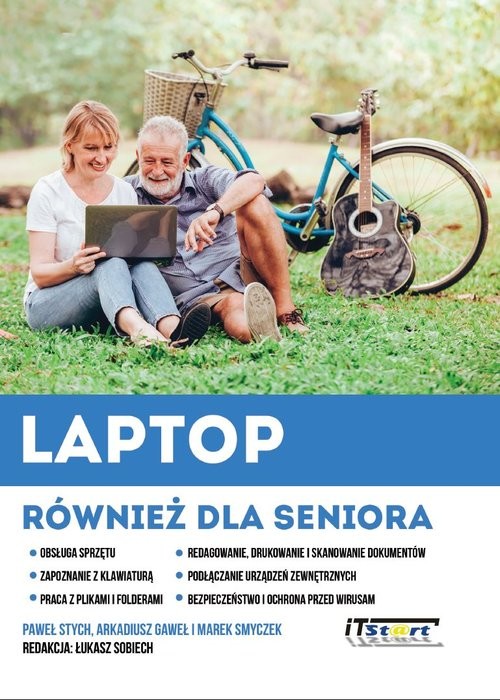 okładka Laptop również dla senioraksiążka |  | Paweł Stych, Arkadiusz Gaweł, Marek Smyczek