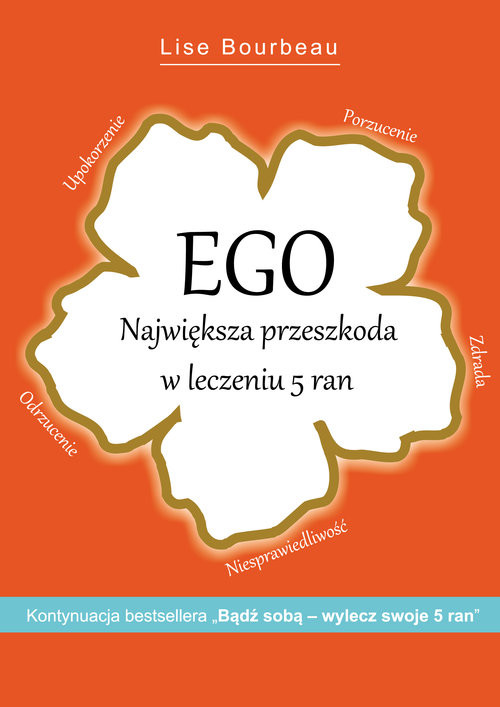 okładka Ego Największa przeszkoda w leczeniu 5 ranksiążka |  | Bourbeau Lise