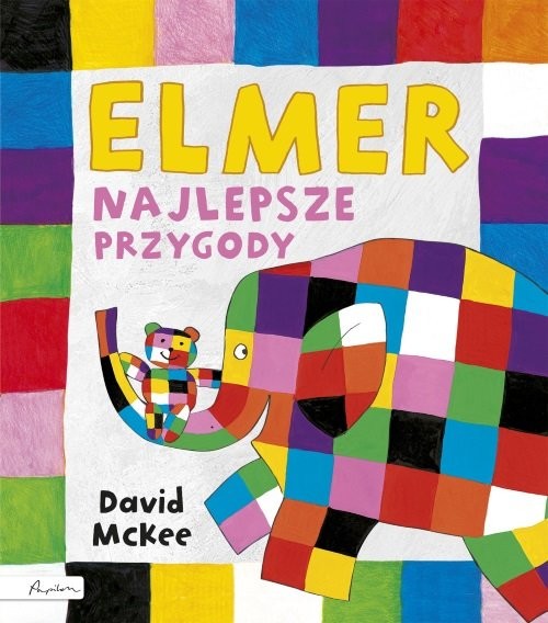 okładka Elmer Najlepsze przygody książka | McKee David